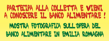 Mostra fotografica sull’opera del Banco Alimentare in Emilia Romagna